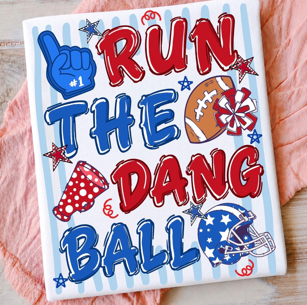 Run The Dang Ball