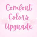 Comfort Colors Upgrade